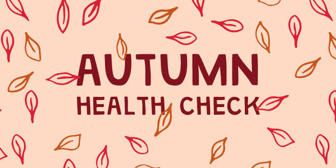 Autumn Health Check