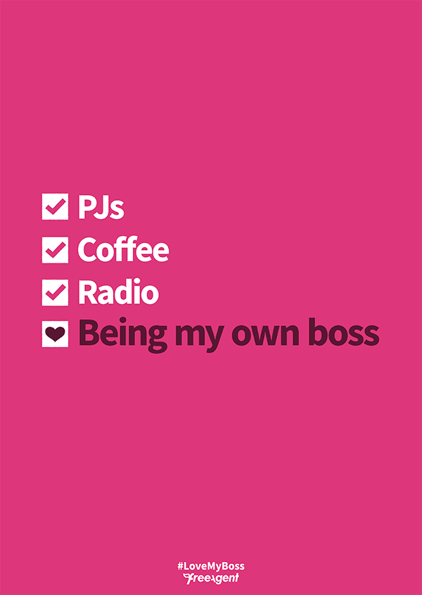 A checklist of benefits to being self-employed that says 'PJs', 'Coffee', 'Radio', 'Being my own boss'.