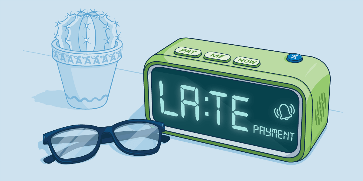 Illustration of a digital alarm clock which is displaying the word 'late payment' instead of the time. A pair of glasses sit folded in front of the alarm clock with a small cactus plant sitting in the background.